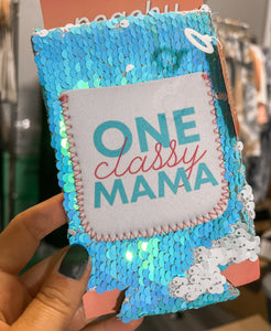 One Classy Mama Slim Can Cooler
