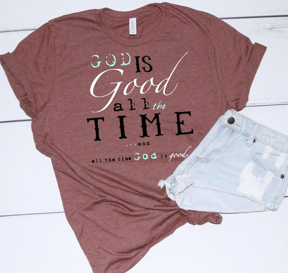 God Is Good All The Time *Preorder